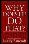 Cover for Why Does He Do That?: Inside the Minds of Angry and Controlling Men