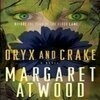 Cover for Oryx and Crake (MaddAddam, #1)