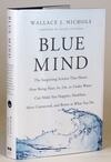 Cover for Blue Mind: The Surprising Science That Shows How Being Near, In, On, or Under Water Can Make You Happier, Healthier, More Connected, and Better at What You Do