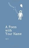 Cover for A Poem with Your Name