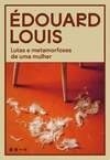 Cover for Lutas e metamorfoses de uma mulher