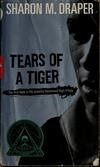 Cover for Tears of a Tiger (Hazelwood High, #1)