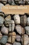 Cover for The Long Bridge: Out of the Gulags