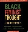 Cover for Black Feminist Thought: Knowledge, Consciousness, and the Politics of Empowerment