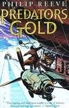 Cover for Predator's Gold (The Hungry City Chronicles, #2)