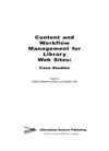 Cover for Content and Workflow Management for Library Web Sites: Case Studies