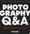 Cover for Photography Q&A: Real Questions. Real Answers.
