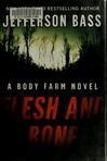 Cover for Flesh and Bone (Body Farm #2)