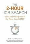 Cover for The 2-Hour Job Search: Using Technology to Get the Right Job Faster