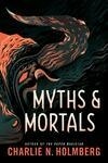 Cover for Myths and Mortals (Numina #2)