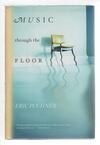 Cover for Music Through the Floor