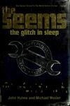 Cover for The Glitch in Sleep (The Seems, #1)