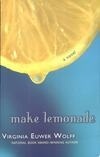 Cover for Make Lemonade (Make Lemonade, #1)