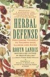Cover for Herbal Defense: Positioning Yourself to Triumph Over Illness and Aging