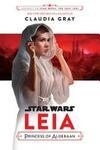 Cover for Leia: Princess of Alderaan (Journey to Star Wars: The Last Jedi, #3)