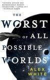 Cover for The Worst of All Possible Worlds (The Salvagers (3))