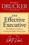 Cover for The Effective Executive: The Definitive Guide to Getting the Right Things Done (Harperbusiness Essentials)