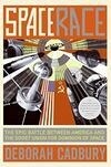 Cover for Space Race: The Epic Battle Between America and the Soviet Union for Dominion of Space