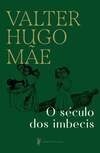 Cover for O século dos imbecis