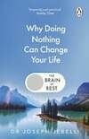 Cover for The Brain at Rest: Why Doing Nothing Can Change Your Life
