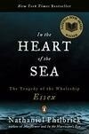 Cover for In the Heart of the Sea: The Tragedy of the Whaleship Essex
