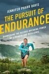 Cover for The Pursuit of Endurance: Harnessing the Record-Breaking Power of Strength and Resilience