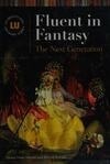 Cover for Fluent in Fantasy: The Next Generation