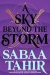 Cover for A ​Sky Beyond the Storm (An Ember in the Ashes, #4)