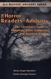 Cover for Horror Readers' Advisory: The Librarian's Guide to Vampires, Killer Tomatoes, and Haunted Houses