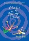 Cover for Charlie and the Great Glass Elevator (Charlie Bucket, #2)