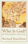 Cover for Who Is God?: Key Moments of Biblical Revelation (Acadia Studies in Bible and Theology)