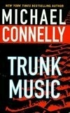 Cover for Trunk Music (Harry Bosch, #5; Harry Bosch Universe, #6)
