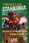 Cover for Chronicling Stankonia: The Rise of the Hip-Hop South