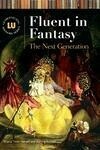 Cover for Fluent in Fantasy: The Next Generation