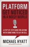Cover for Platform: Get Noticed in a Noisy World