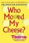 Cover for Who Moved My Cheese For Teens