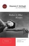 Cover for Mothers & Other Monsters: Stories