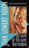 Cover for The Name of the Game Was Murder