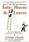 Cover for Eats, Shoots & Leaves: The Zero Tolerance Approach to Punctuation