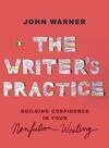Cover for The Writer's Practice: Building Confidence in Your Nonfiction Writing