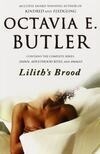 Cover for Lilith's Brood (Xenogenesis, #1-3)