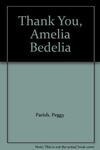 Cover for Thank You, Amelia Bedelia