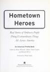 Cover for Hometown Heroes: Real Stories of Ordinary People Doing Extraordinary Things All Across America – Fifty Citizens Making a Difference with Generosity, Courage, and Devotion (American Profile)