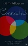 Cover for Connected: Living in the Light of the Trinity