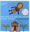 Cover for Why the Sun and the Moon Live in the Sky