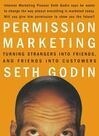 Cover for Permission Marketing: Turning Strangers Into Friends And Friends Into Customers