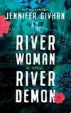 Cover for River Woman, River Demon