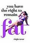 Cover for You Have the Right to Remain Fat