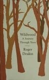 Cover for Wildwood: A Journey through Trees