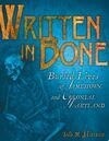 Cover for Written in Bone: Buried Lives of Jamestown and Colonial Maryland